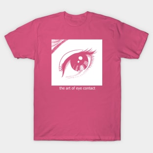 eye contact art "no stroke" T-Shirt